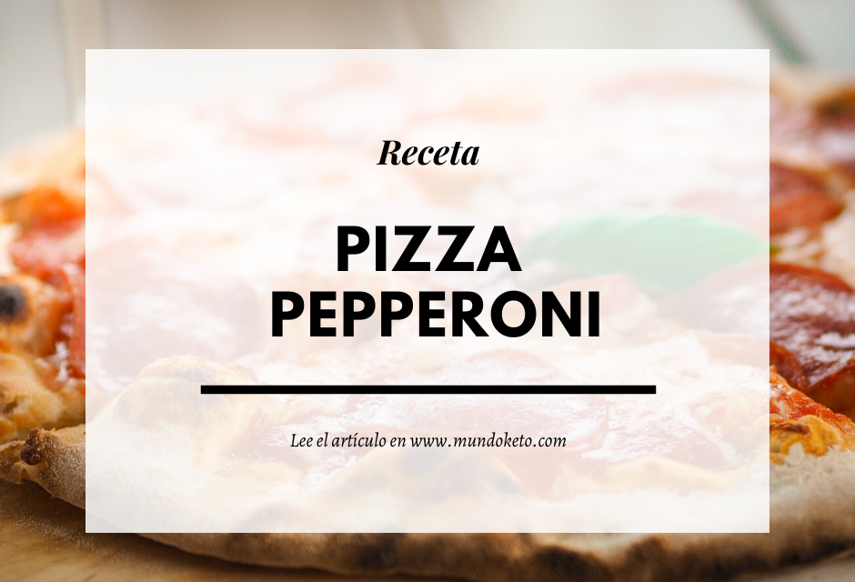 Pizza Keto de Pepperoni