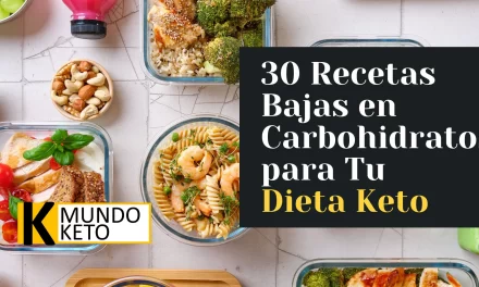 30 Recetas Bajas en Carbohidratos para Tu Dieta Keto