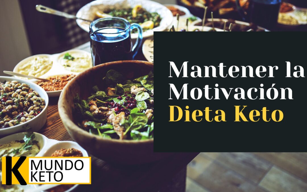 Consejos para mantener la motivación en la dieta keto