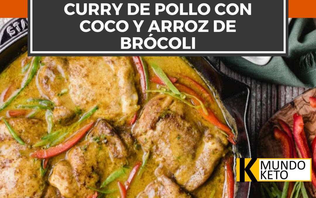 Curry de pollo con coco y arroz de brócoli